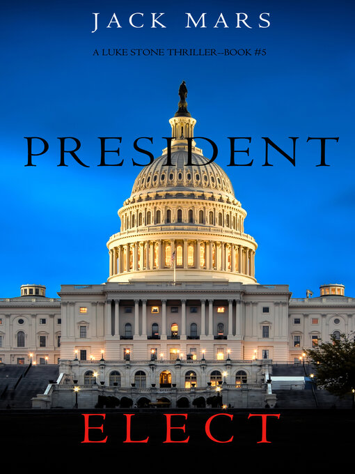 Title details for President Elect by Jack Mars - Available